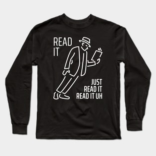 Just Read It Long Sleeve T-Shirt